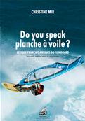 Do you speak Planche  voile ?