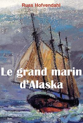 Le Grand Marin d'Alaska (version numérique)