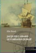 Jacques Cassard, le corsaire oublié