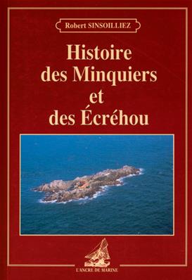 Histoire des Minquiers et des Ecrehou