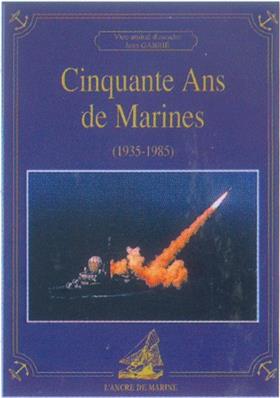 Cinquante ans de Marines 1935-1985