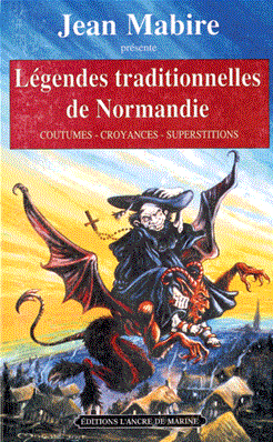 Légendes et Traditions de Normandie