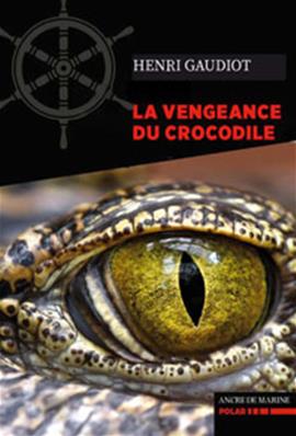 La vengeance du Crocodile (version numérique)