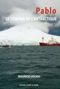 Pablo, le Yamana de l'Antarctique