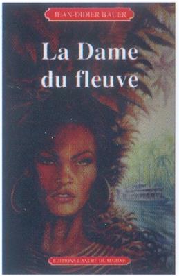 La Dame du fleuve