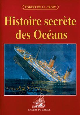 Histoire secrète des océans