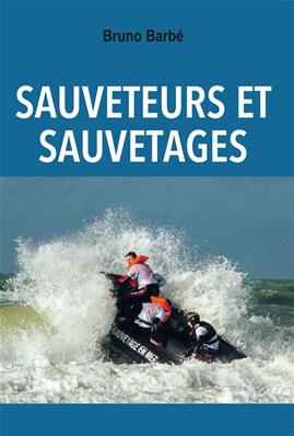 Sauvetages et sauveteurs