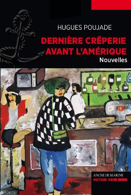 Dernière crêperie avant l'Amérique