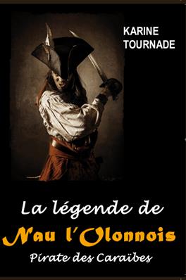 La légende de Nau l'Olonnois (version numérique)