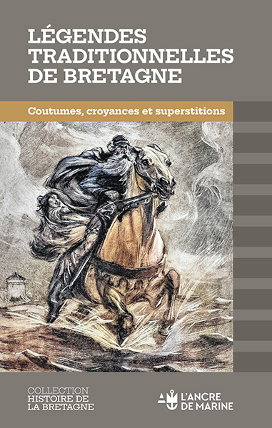 L�gendes traditionnelles de Bretagne