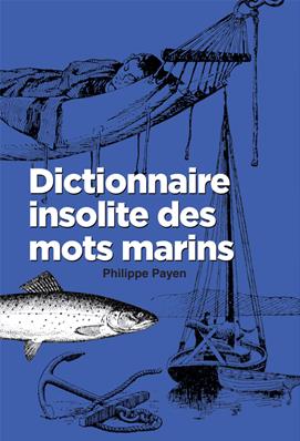 Dictionnaire insolite des mots marins